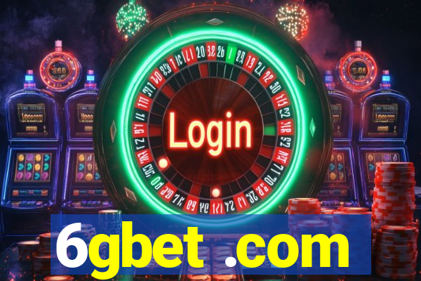 6gbet .com